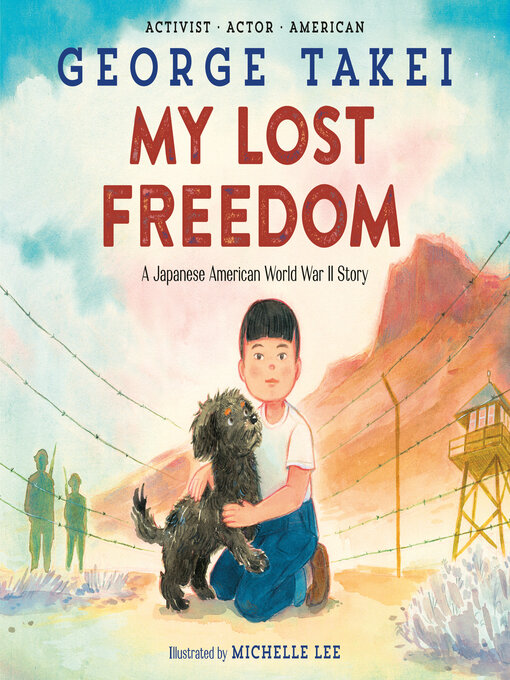 Title details for My Lost Freedom by George Takei - Wait list